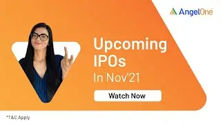 UPCOMING IPO IN NOVEMBER 2021 |  UPCOMING IPO 2021 | NEW UPCOMING IPO LIST | ANGEL ONE