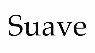How to Pronounce Suave