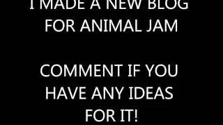 ANIMAL JAM BLOG ANNOUNCMENT