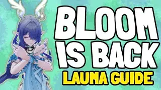 A New Dawn for Dendro - In-Depth Lauma Guide