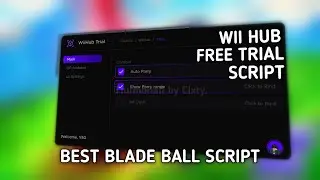 BEST BLADE BALL SCRIPT | MOBILE & PC | Wii Hub trial | FREE |