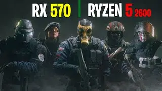 Ryzen 5 2600k AMD Radeon RX 570 / Rainbow Six Siege