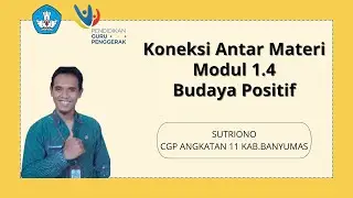 Koneksi Antar Materi Modul 1.4 - Budaya Positif   ||  Sutriono