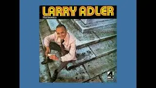11 Larry Adler - Ritual Fire Dance