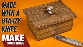 Walnut Box Made with Utility Knife | SUPER LIMITED TOOLS PROJECT
