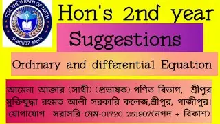 Suggestions Ordinary and differential Equation, Hon's 2nd year.Final Exam Suggestions,#Shathi07_Mam,