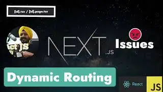 Nextjs: Dynamic Routing Explained With Implementation And Solutions To Common Problems