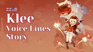 Klee Story Voice Line (English) - Genshin Impact