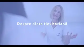 Tot ce trebuie să știi despre dieta flexitariană, cu Dr. Anca Hâncu