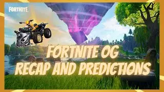 Fortnite OG Week 1 Recap and Predictions!
