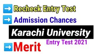 Recheck Test Karachi University 2021 | Merit List | Chance of Admission in UOK