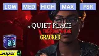 A Quiet Place:The Road Ahead(CRACKED!) | GTX 1650 SUPER | I3 8100 | All Settings TESTED!
