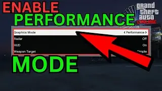 HOW TO ENABLE PERFORMANCE MODE IN GTA 5 ONLINE!