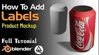 How to Add Labels On Products Mockup - Blender - UV Wrapping - Image Texturing Tutorial - Blender