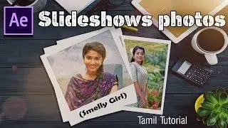 Slideshow photos animation in AfterEffects Tutorial ➡ Tamil Tutorial➡Trendpc edits