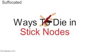 100+ Subs Special!(11 Ways To Die In Stick Nodes)