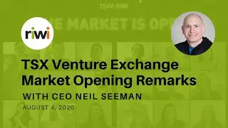 RIWI CEO Remarks: TSX Venture Exchange Market Open