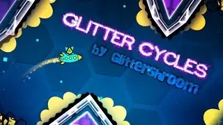 Geometry Dash | Glitter Cycles | by Glittershroom