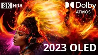 Oled Demo 2023, BEAUTY of 8K HDR 120FPS Dolby Atmos!