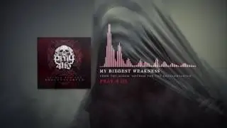 Pray 4 Us - My Biggest Weakness [Official Audio]