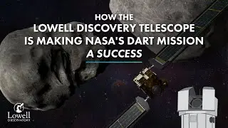 How the Lowell Discovery Telescope is Making NASA's DART Mission A Success