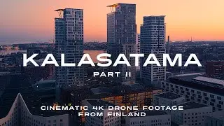 Kalasatama (Part II) - Cinematic 4K Drone Footage from Finland
