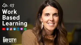 Episode Three: Work-Based Learning