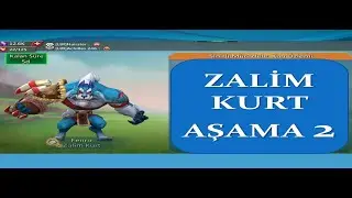 Zalim Kurt Aşama 2 - Lords Mobile 2022