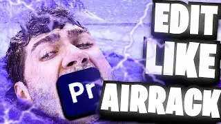 How To Edit VIRAL Videos Like Airrack (Tutorial)