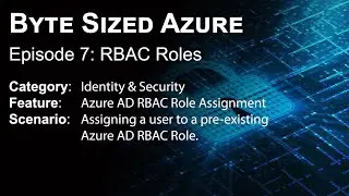 Assigning a user to an Azure AD RBAC Role | Byte Sized Azure