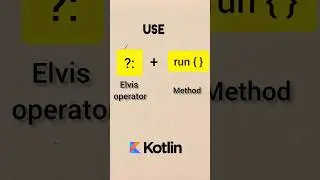 Elvis operator ?: and run{ } method in Kotlin - tips and tricks 