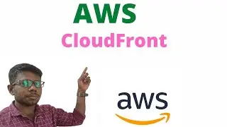 #18 CloudFront | CDN | Edge Location | AWS | Tamil