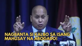 Nagbanta si Kalbo sa isang mahusay na abogado!!!