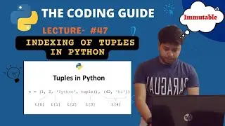 Indexing of Tuples in Python | Immutable Types | Python Tutorials For Beginners
