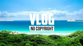 Del - Smells Like Summer (Vlog No Copyright Music)