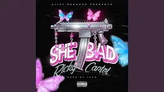 She Bad