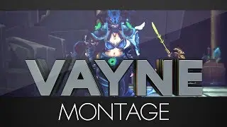 Vayne Montage - Vayne Compilation 2017 | Lol Funny Moments