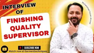 Interview of Finishing Quality Supervisor in Garment industry