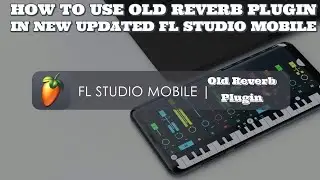 How To Use Old Reverb Plugin In New Updated Fl Studio Plugin  | 