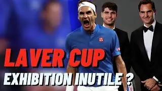 LAVER CUP : UNE EXHIBITION INUTILE ? (pas vraiment)