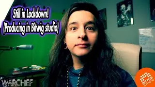 Still In Lockdown (Producing in Bitwig Studio)