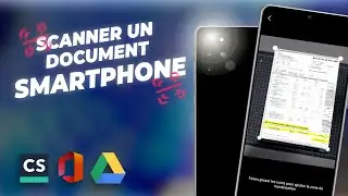 Comment scanner un document avec son smartphone ? Notre tuto !