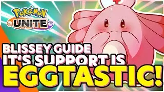 Pokemon Unite BLISSEY GUIDE [MOBILE/SWITCH] - How To Play Best Build BLISSEY [FULL GUIDE]