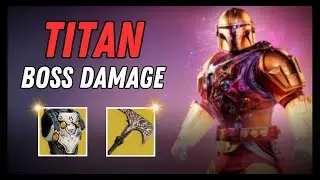 Season 28 Titan Boss Damage Strat