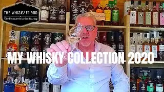 MY WHISKY COLLECTION IN 2020