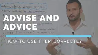 Difference Between Advise, Advice, Advices and Advises