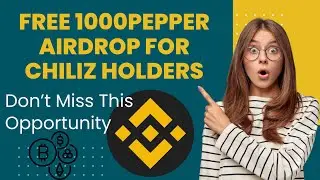 Binance Supports Pepper (1000PEPPER) AirDrop for Chiliz (CHZ) Holders – Full Details Inside!
