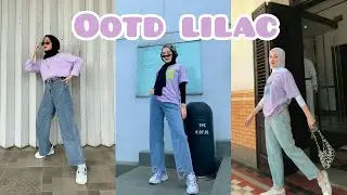 OOTD LILAC DENGAN HIJAB || LILAC EDITION