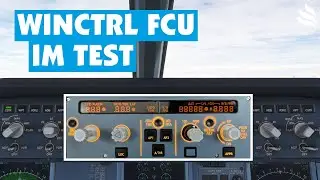 WINWING A320 FCU: Lohnt es sich? Wir installieren und testen im Fenix A320!