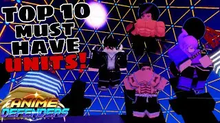 10 Must Have Units In UPDATE 2 | Anime Defenders